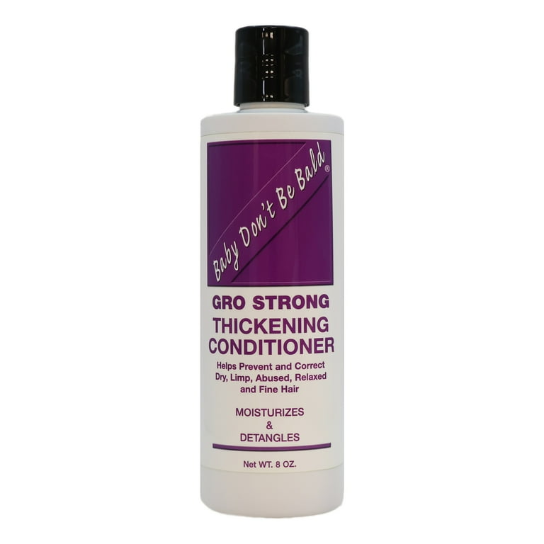 Baby don`t be bald gro strong thickening conditioner 8OZ